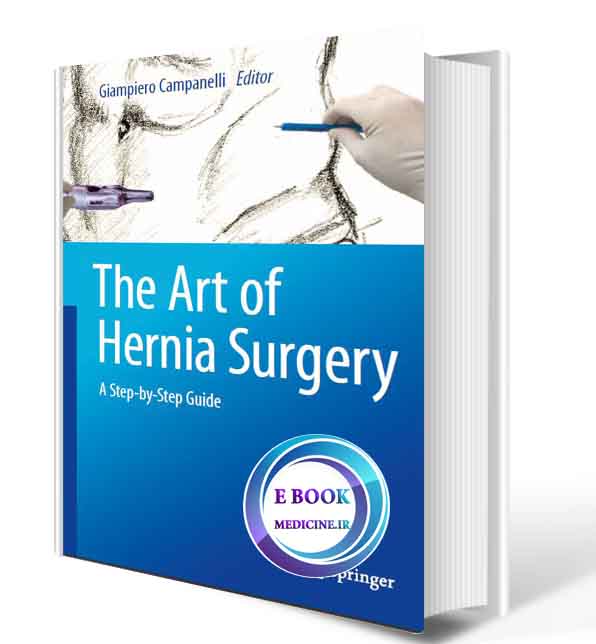 دانلود کتابThe Art of Hernia Surgery: A Step-by-Step Guide 2018(ORIGINAL PDF) 